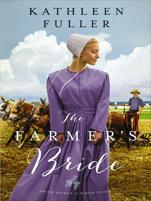 Title details for The Farmer's Bride by Kathleen Fuller - Wait list
